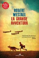 Ebook La grande avventura di Westall Robert edito da Piemme