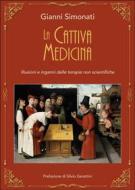 Ebook La cattiva medicina di Gianni Simonati edito da Youcanprint