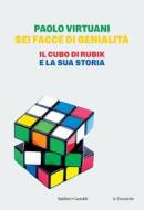 Ebook Sei facce di genialità di Paolo Virtuani edito da Baldini+Castoldi