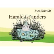 Ebook Harald ist anders di Ines Schmidt edito da Books on Demand