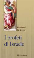 Ebook I profeti di Israele di Kratz Reinhard G. edito da Editrice Queriniana