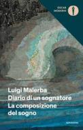 Ebook Diario di un sognatore - La composizione del sogno di Malerba Luigi edito da Mondadori
