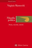 Ebook Filosofia politica di Virginio Marzocchi edito da Editori Laterza