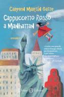 Ebook Cappuccetto rosso a Manhattan di Gaite Carmen Martín edito da Salani Editore