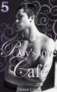 Ebook Boy&apos;s love Café 5 di Manon Lilaas edito da Books on Demand