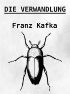 Ebook Die Verwandlung di Franz Kafka edito da Books on Demand