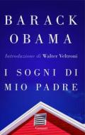 Ebook I sogni di mio padre di Barack Obama edito da Garzanti