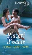 Ebook Piaceri d'estate di Crystal Green, Tawny Weber, Jillian Burns edito da HarperCollins Italia