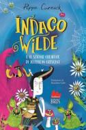 Ebook Indaco Wilde e le strane creature di Jellybean Crescent di Pippa Curnick edito da Gallucci