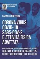 Ebook CoronaVirus CoViD-19 SARS-CoV2 e Attivita Fisica Adattata di Carmelo Giuffrida edito da Cavinato Editore