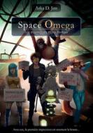 Ebook Space Omega di Arka D. Jim edito da Books on Demand
