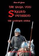 Ebook Die Saga von Sigurd Svensson II di Rainer W. Grimm edito da Books on Demand