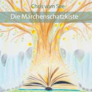 Ebook Die Märchenschatzkiste di Chris vom See edito da Books on Demand