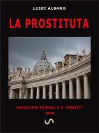 Ebook La Prostituta di Luigi Albano edito da Luigi Albano