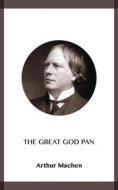 Ebook The Great God Pan di Arthur Machen edito da Blackmore Dennett