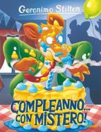 Ebook Compleanno... con mistero! di Stilton Geronimo edito da Piemme