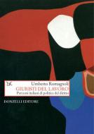 Ebook Giuristi del lavoro di Umberto Romagnoli edito da Donzelli Editore