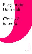 Ebook Che cos'è la verità di Piergiorgio Odifreddi edito da Castelvecchi