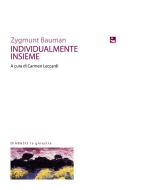 Ebook Individualmente Insieme di Zygmunt Bauman edito da Diabasis