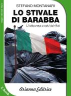 Ebook Lo Stivale di Barabba di Montanari Stefano edito da Gruppo Editoriale Macro