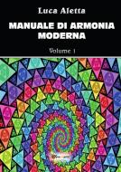 Ebook Manuale di armonia moderna vol. 1 di Luca Aletta edito da Youcanprint