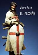 Ebook El Talismán di Walter Scott edito da Greenbooks Editore