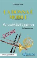 Ebook "La donna è mobile" Woodwind quintet (score) di Giuseppe Verdi edito da Glissato Edizioni Musicali