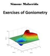 Ebook Exercises of Goniometry di Simone Malacrida edito da Simone Malacrida