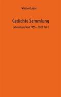 Ebook Gedichte Sammlung di Werner Leder edito da Books on Demand