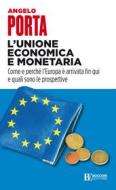 Ebook L'unione economica e monetaria di Angelo Porta edito da Egea