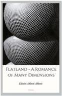Ebook Flatland - A Romance of Many Dimensions di Edwin Abbott Abbott edito da Qasim Idrees