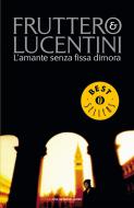 Ebook L'amante senza fissa dimora di Fruttero & Lucentini edito da Mondadori