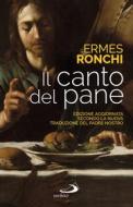 Ebook Il canto del pane di Ronchi Ermes edito da San Paolo Edizioni