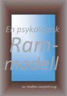 Ebook En psykologisk rammodell di Staffan Garpebring edito da Books on Demand