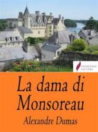 Ebook La dama di Monsoreau di Alexandre Dumas edito da Passerino