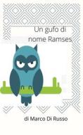 Ebook Un gufo di nome  Ramses di Marco Di Russo edito da Youcanprint