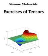 Ebook Exercises of Tensors di Simone Malacrida edito da Simone Malacrida