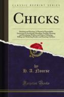 Ebook Chicks di H. A. Nourse edito da Forgotten Books