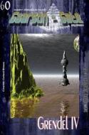 Ebook GAARSON-GATE 060: Grendel IV di Wilfried A. Hary, Dirk Taeger edito da BookRix