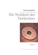 Ebook Die Weisheit des Tierkreises di Torkom Saraydarian edito da Books on Demand