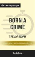Ebook Summary: "Born a Crime: Stories from a South African Childhood" by Trevor Noah | Discussion Prompts di bestof.me edito da bestof.me