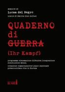 Ebook Quaderno di Guerra (Ihr Kampf) di Lucaa del Negro edito da Edizioni del Faro