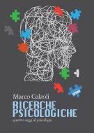 Ebook Ricerche Psicologiche di Marco Calzoli edito da Booksprint