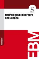 Ebook Neurological Disorders and Alcohol di Sics Editore edito da SICS