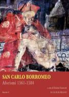 Ebook Aforismi 1561-1584 di Carlo Borromeo (san) edito da Il Club di Milano