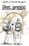 Ebook Une année d&apos;itinérance solidaire di Agathe Mouginot, Thibault Mouginot edito da Books on Demand
