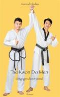 Ebook Tae Kwon Do Men di Konrad Gladius edito da Books on Demand