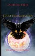 Ebook Fürst Der Schatten di Cathleen Dietl edito da Books on Demand