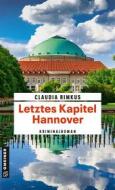 Ebook Letztes Kapitel Hannover di Claudia Rimkus edito da GMEINER