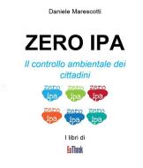Ebook Zero IPA di Daniele Marescotti edito da Daniele Marescotti